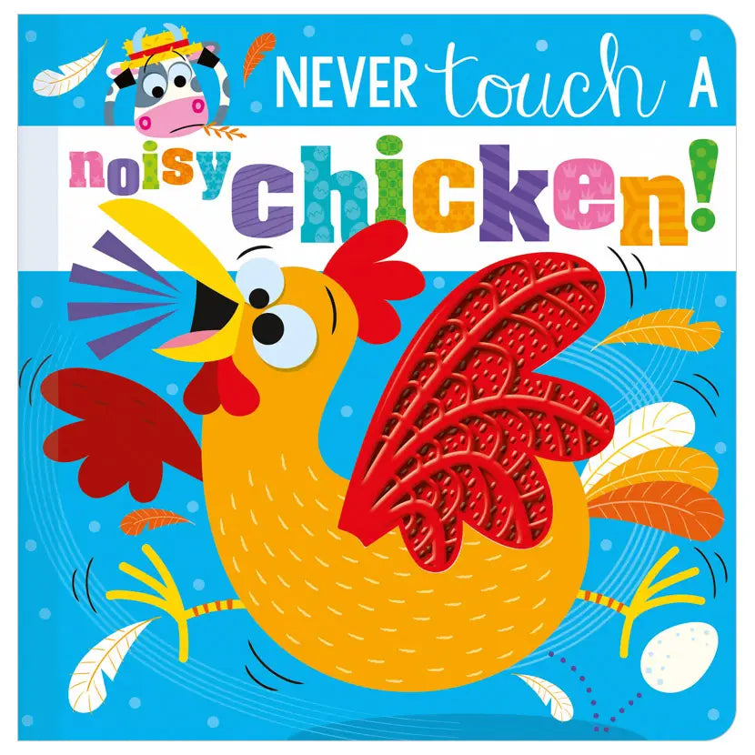 Never Touch a Noisy Chicken