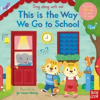 This is the Way We Go to School – Sing-along board book